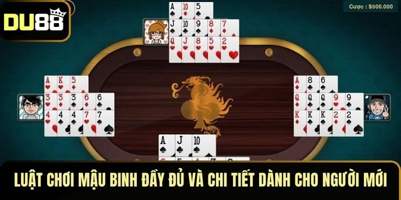 Luật chơi Mậu Binh đầy đủ và chi tiết dành cho người mới