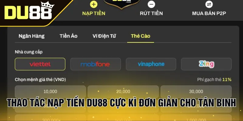 Thao tác nạp tiền Du88 cực kì đơn giản cho tân binh